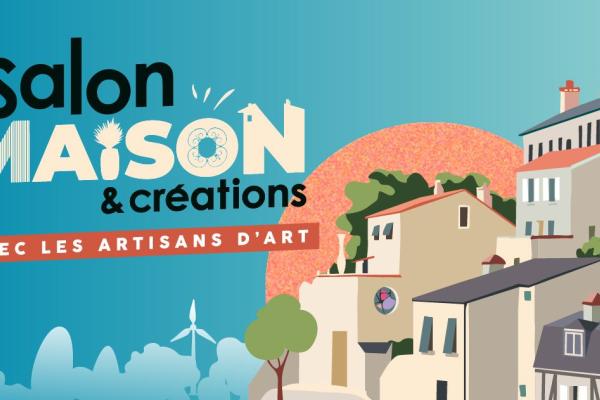 salon maison et création les 10.11.et 12 octobre prochain à POITIERS parc des expositions